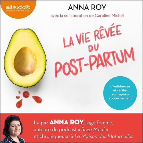 Couverture audiobook de La vie rêvée du post-partum, de Anna Roy, Caroline Michel