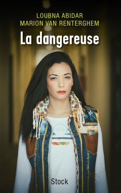 ebook cover of La dangereuse, by Loubna Abidar, Marion Van Renterghem