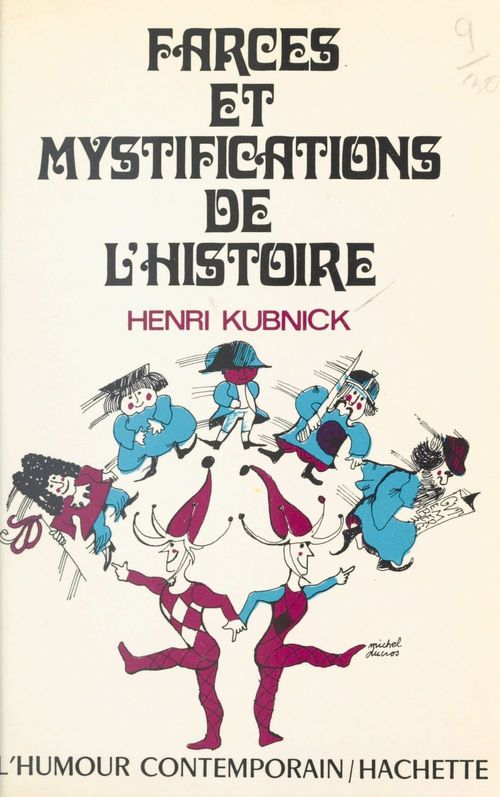 ebook cover of Farces et mystifications de l'histoire, by Henri Kubnick