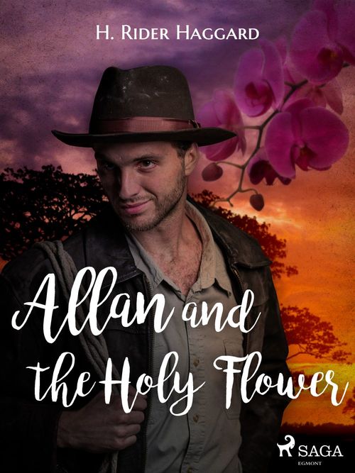 Couverture ebook de Allan and the Holy Flower, de H. Rider Haggard