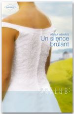 Couverture ebook de Un silence brûlant, de Anna Adams
