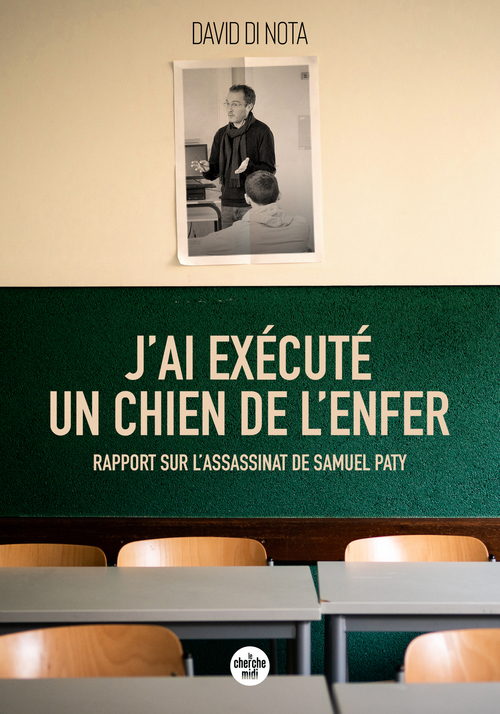 Couverture ebook de J'ai exécuté un chien de l'enfer - Rapport sur l'assassinat de Samuel Paty, de David Di Nota
