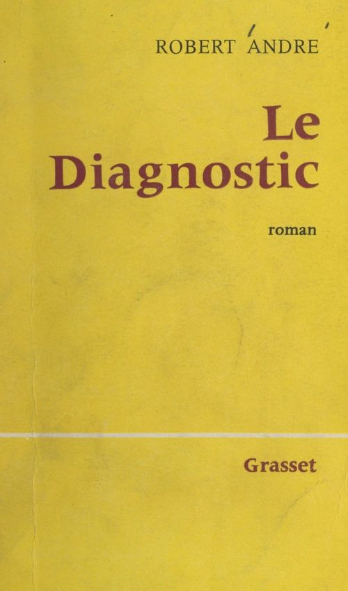 Couverture ebook de Le diagnostic, de André Robert