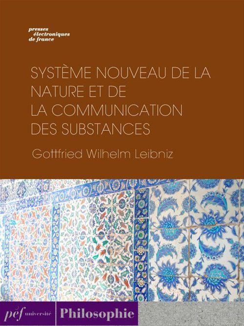 Couverture ebook de Système nouveau de la nature et de la communication des substances, de Gottfried Wilhelm Leibniz