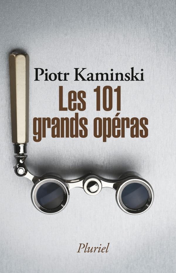 ebook cover of Les 101 grands opéras, by Piotr Kaminski