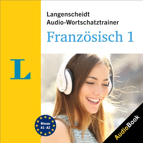 audiobook cover of Langenscheidt Audio-Wortschatztrainer Französisch 1, by Langenscheidt-Redaktion