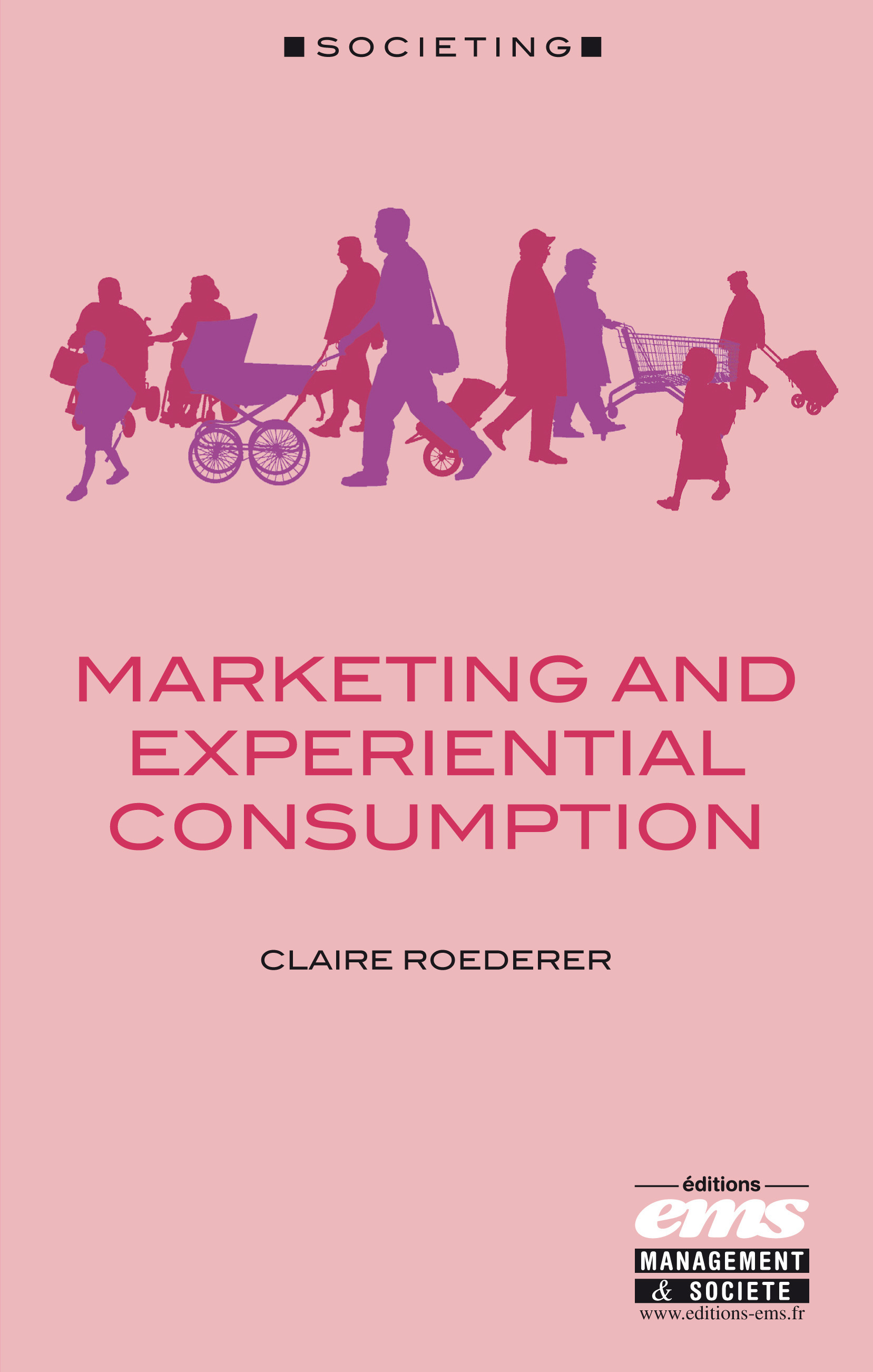 Couverture ebook de Marketing and experiential consumption, de Claire Roederer