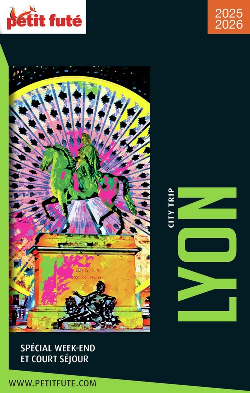 ebook cover of Guide Lyon City Trip 2025/2026 City trip Petit Futé, by Collectif