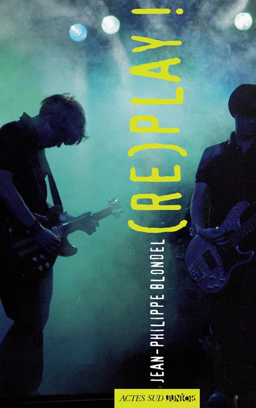 Couverture ebook de (Re)play !, de Jean-Philippe Blondel