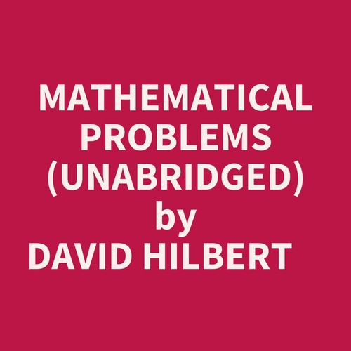 Couverture audiobook de Mathematical Problems (Unabridged), de David Hilbert