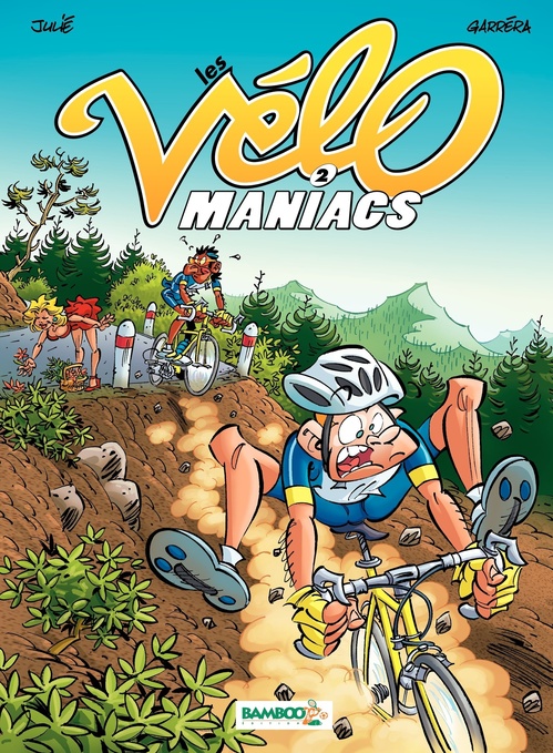 Couverture ebook de Les Vélomaniacs - Tome 2, de Jean-Luc Garréra, Alain Julié