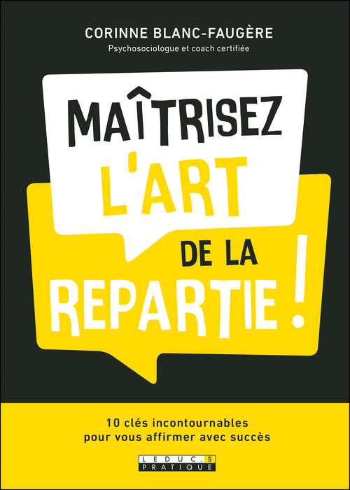 Couverture ebook de Maîtrisez l'art de la repartie !, de Corinne Blanc-Faugère