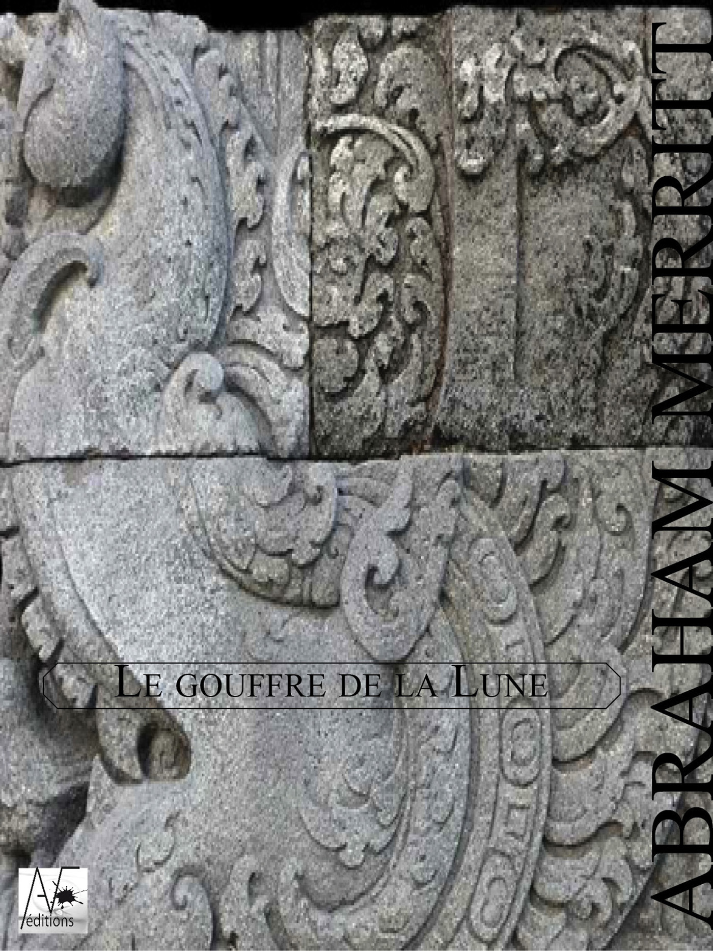 Couverture ebook de Le gouffre de la Lune, de Abraham Merritt