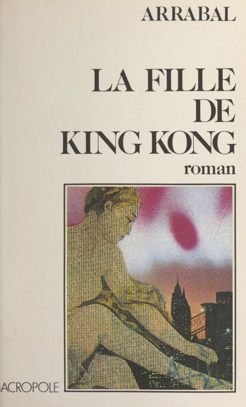 Couverture ebook de La fille de King Kong, de Fernando Arrabal