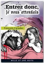 Couverture ebook de Entrez donc, je vous attendais, de François Caradec