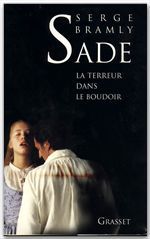 ebook cover of Sade - La terreur dans le boudoir, by Serge Bramly