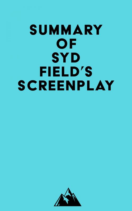 ebook cover of Summary of Syd Field's Screenplay, by Everest Media