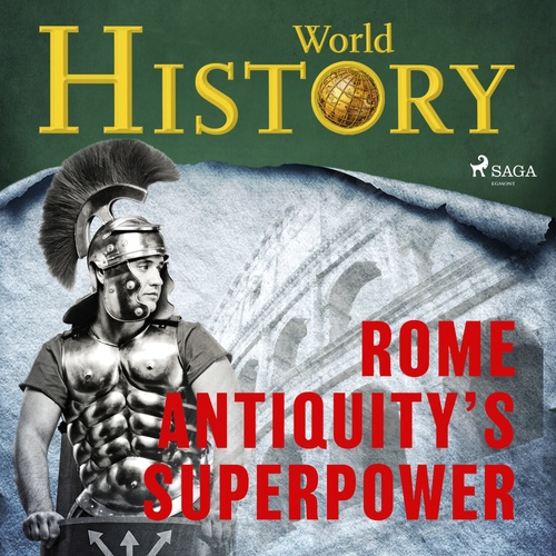 Couverture audiobook de Rome - Antiquity´s superpower, de World History