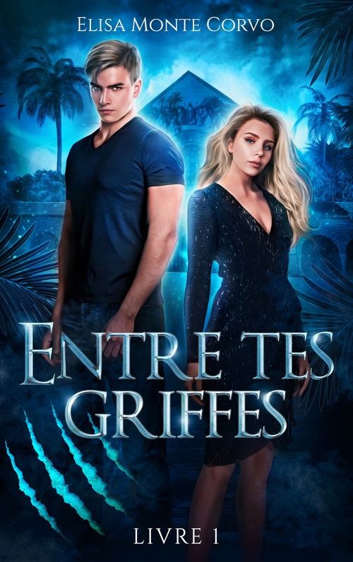ebook cover of Entre tes griffes, by Elisa Monte Corvo