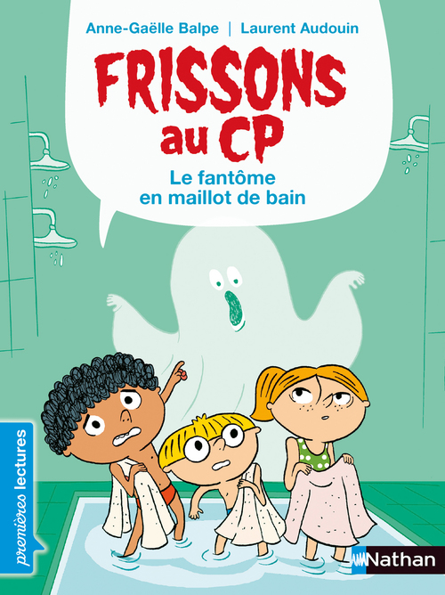 ebook cover of Frissons au CP - Le fantôme en maillot de bain, by Anne-Gaëlle Balpe, Laurent Audouin