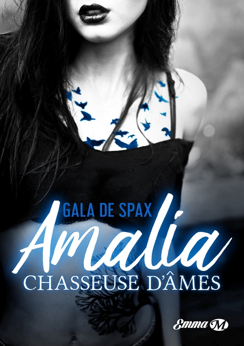 Couverture ebook de Amalia, chasseuse d'âmes, de Gala Spax