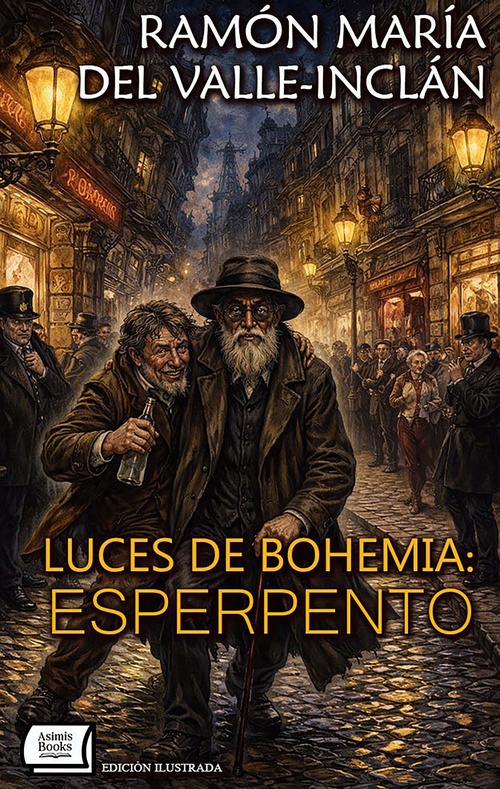 ebook cover of Luces de Bohemia: Esperpento. Edición ilustrada, by Ramon Maria Del Valle-Inclan