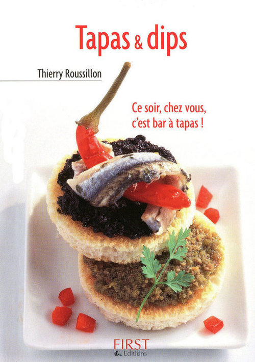 Couverture ebook de Le petit livre de tapas & dips, de Thierry Roussillon