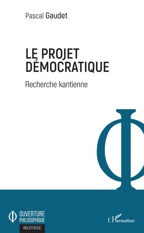 Couverture ebook de Le projet démocratique, de Pascal Gaudet