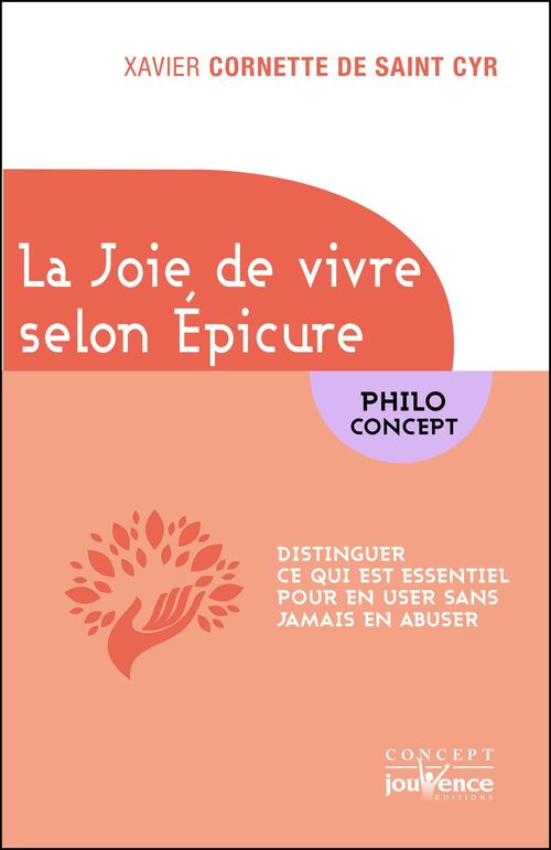 Couverture ebook de La Joie de vivre selon Epicure, de Xavier Cornette de Saint Cyr