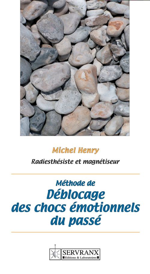 ebook cover of Méthode de déblocage des chocs émotionnels du passé, by Henry Michel