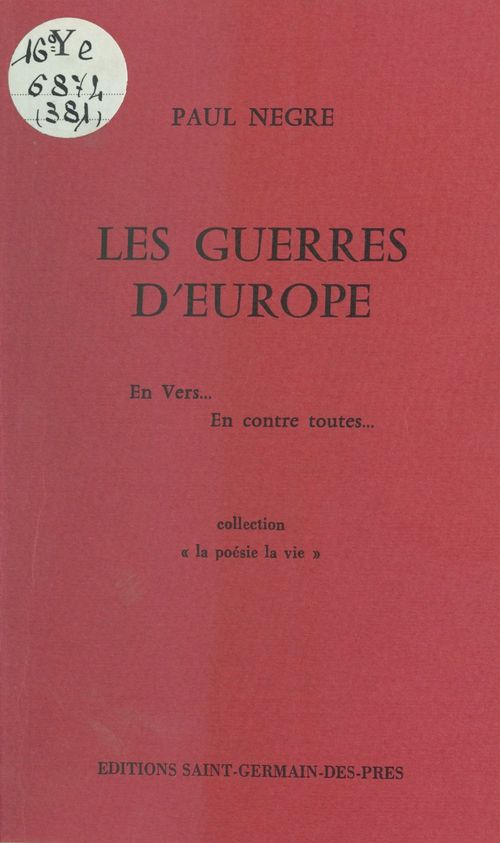 Couverture ebook de Les guerres d'Europe, en vers... en contre toutes..., de Paul Negre