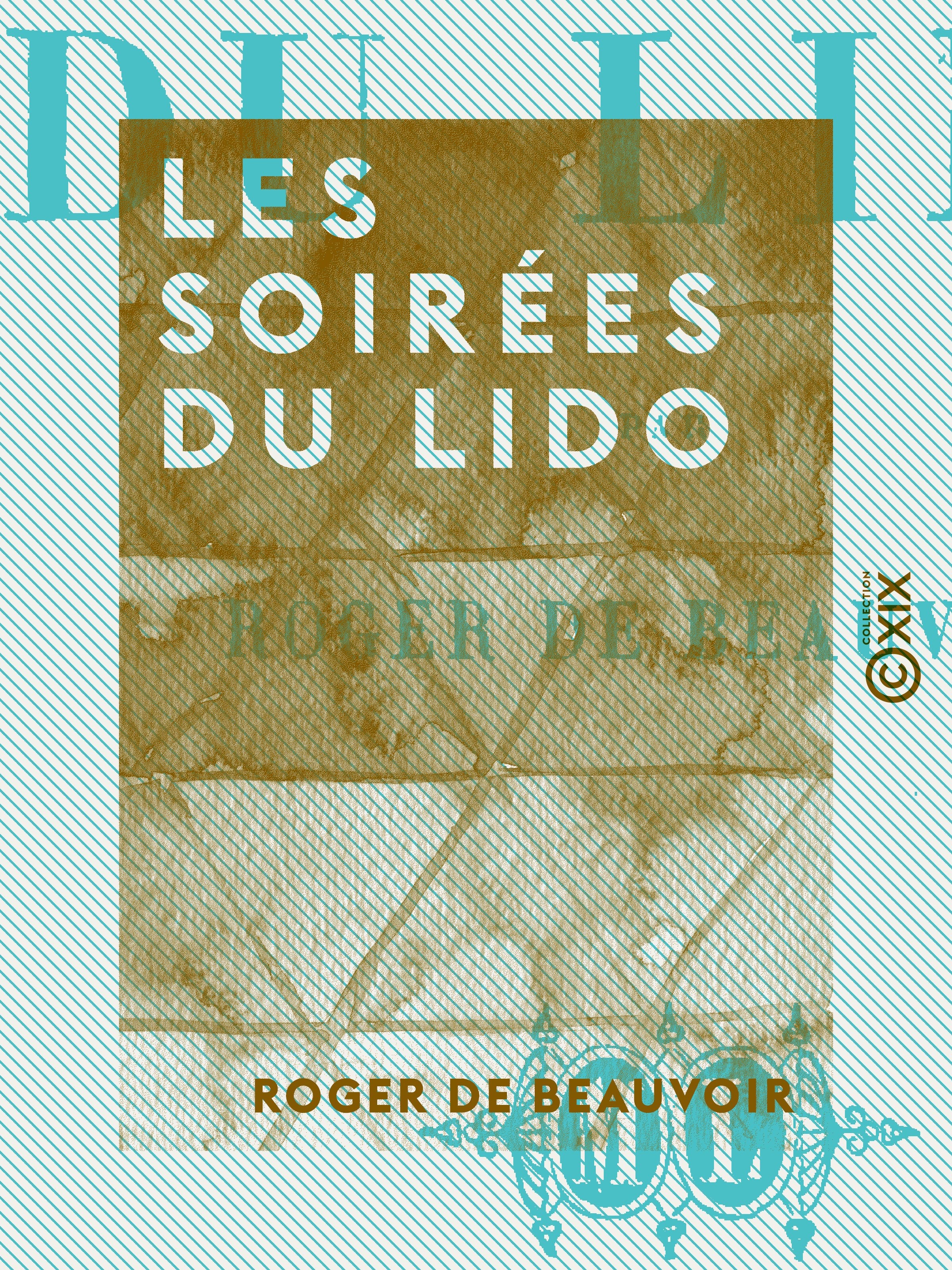 Couverture ebook de Les Soirées du Lido, de Roger de Beauvoir