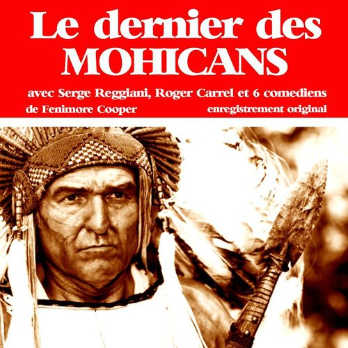 audiobook cover of Le dernier des Mohicans, by James Fenimore Cooper