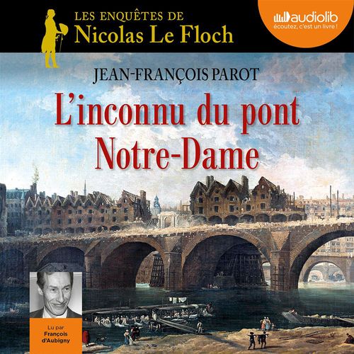 Couverture audiobook de L'Inconnu du pont Notre-Dame, de Jean-françois Parot