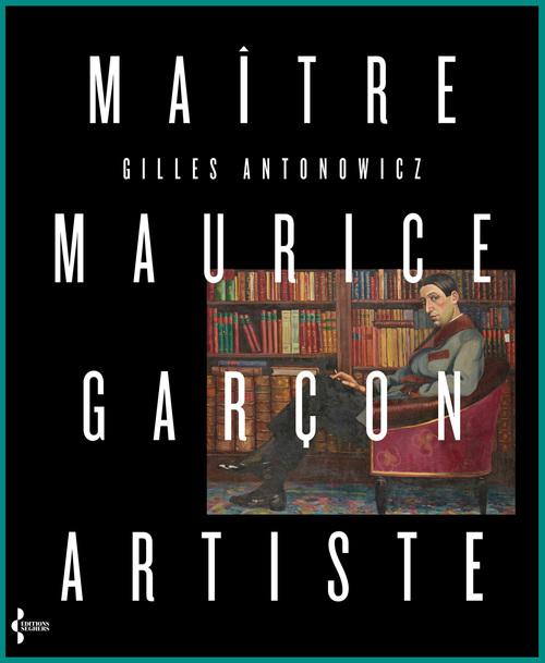 ebook cover of Maître Maurice Garçon, artiste, by Gilles Antonowicz