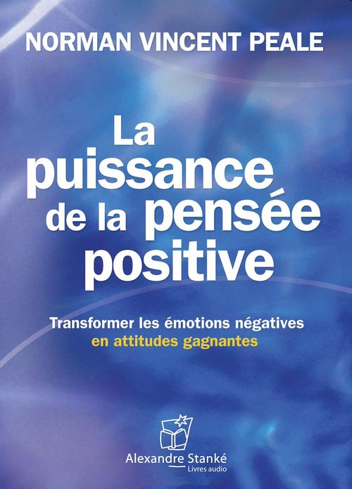 Couverture audiobook de La puissance de la pensée positive, de Norman vincent Peale