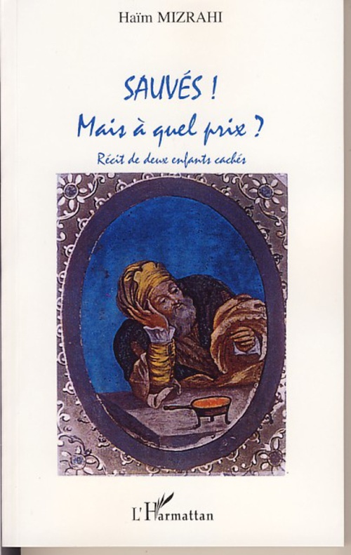 ebook cover of Sauvés ! Mais à quel prix ?, by Haïm Mizrahi