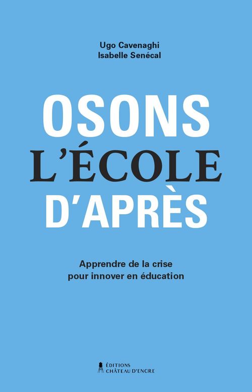 ebook cover of Osons l'école d'après, by Isabelle Senecal, Ugo Cavenaghi