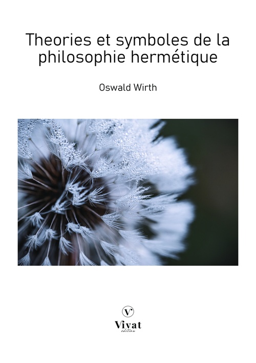 ebook cover of Théories et symboles de la philosophie hermétique, by Oswald Wirth