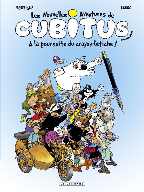 ebook cover of Cubitus (Nouv.Aventures) - tome 13 - A la poursuite du crayon fétiche, by Erroc, Rodrigue