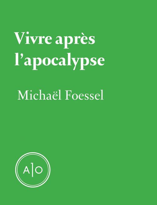 ebook cover of Vivre après l'apocalypse, by Michaël Foessel