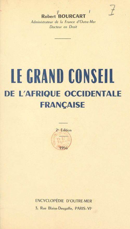 Couverture ebook de Le grand Conseil de l'Afrique occidentale française, de Robert Bourcart