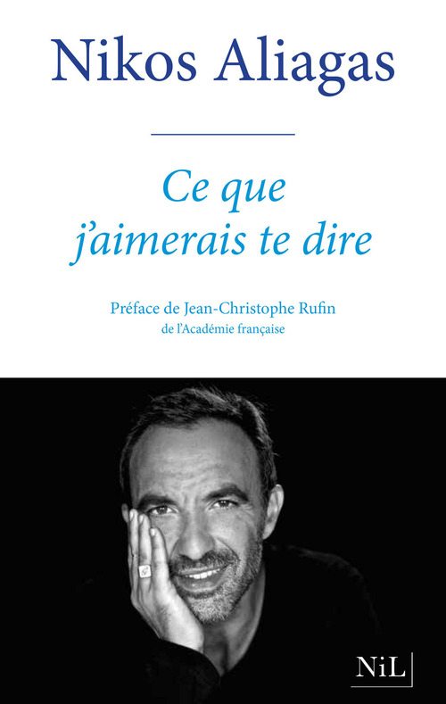 ebook cover of Ce que j'aimerais te dire, by Nikos Aliagas