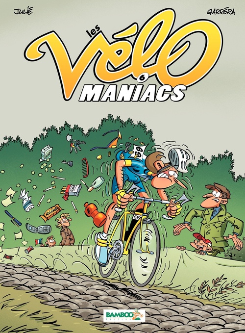 Couverture ebook de Les Vélomaniacs - Tome 6, de Jean-Luc Garréra, Alain Julié