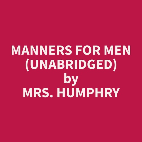 audiobook cover of Manners for Men (Unabridged), by Humphry