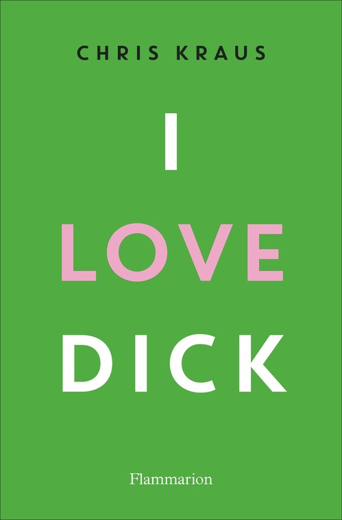 Couverture ebook de I love Dick, de Chris Kraus