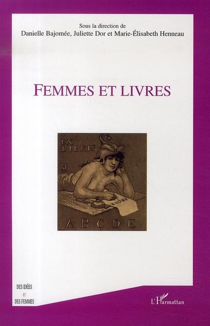 ebook cover of Femmes et livres, by Danielle Bajomee, Juliette Dor, Marie-Elisabeth Henneau