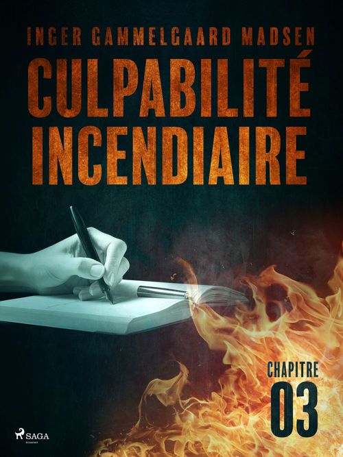 ebook cover of Culpabilité incendiaire - Chapitre 3, by Inger Gammelgaard Madsen