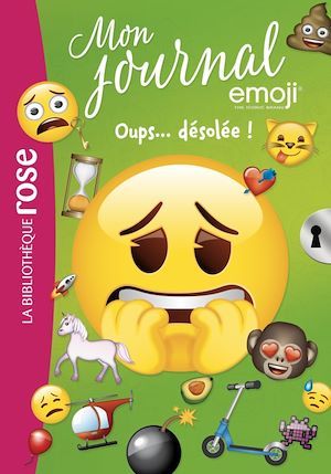 ebook cover of Emoji TM mon journal 08 - Oups... Désolée !, by Catherine Kalengula