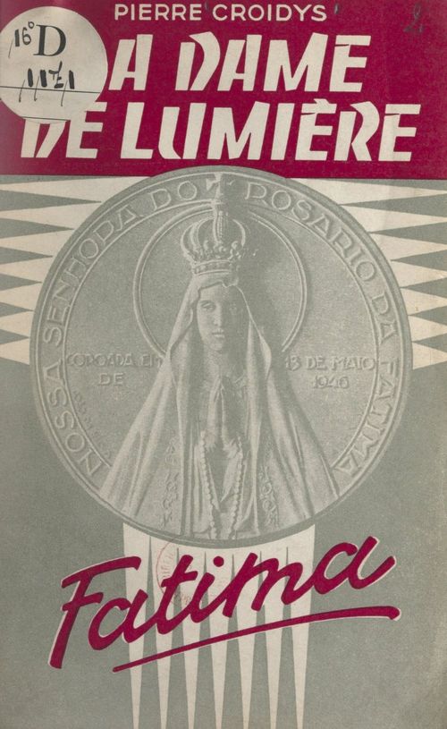 Couverture ebook de La dame de lumière : Fatima, de Pierre Croidys